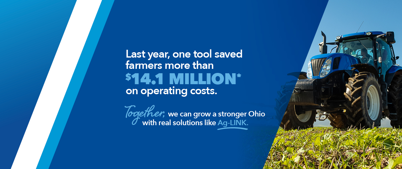 Last year, one tool saved farmers more than $14.1 Million on operating costs.  Together, we can grow a stronger Ohio with real solutions like Ag-Link.